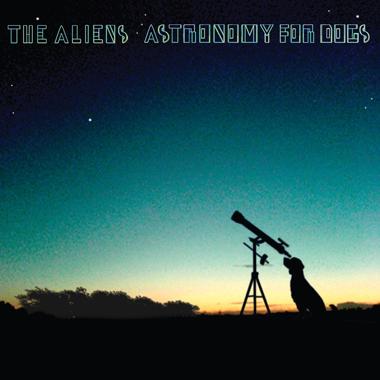 The Aliens -  Astronomy for Dogs